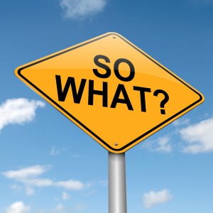 So What?